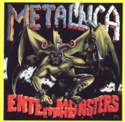 Metallica : Enter the Monsters